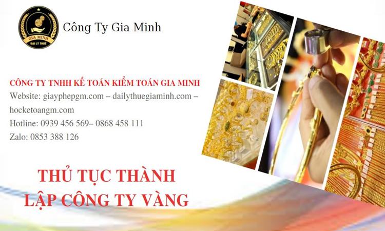 Thủ tục thành lập công ty vàng bạc Quận Nam Từ Liêm 