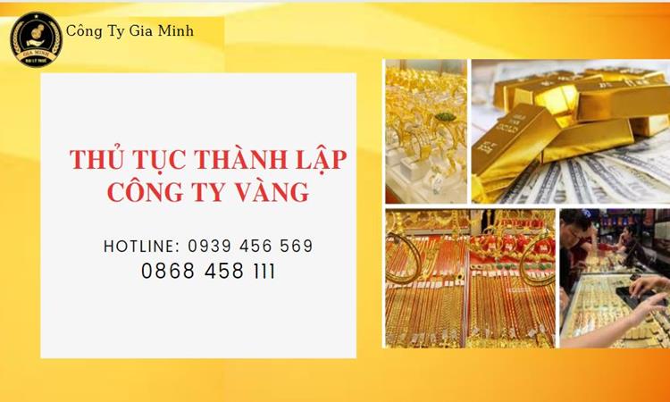 THỦ TỤC THÀNH LẬP CÔNG TY VÀNG BẠC TẠI QUẬN Ô MÔN 4 Thủ tục thành lập công ty vàng bạc Quận Ô Môn