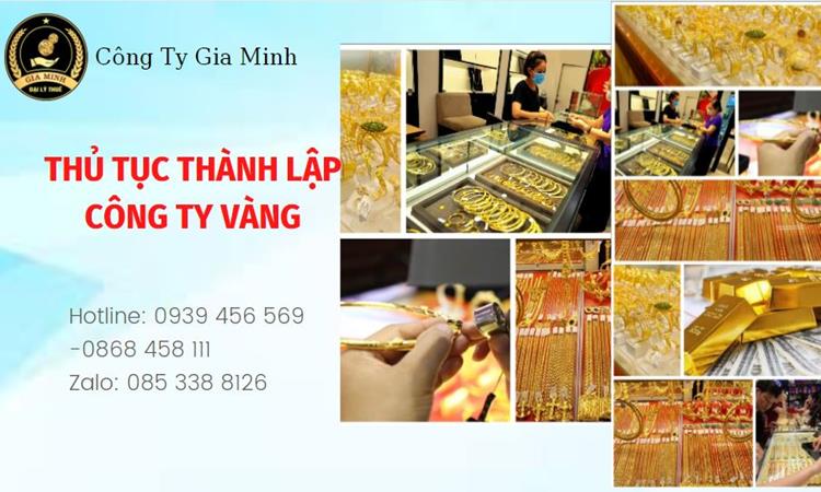 Thủ tục thành lập công ty vàng bạc Quận Phú Nhuận 