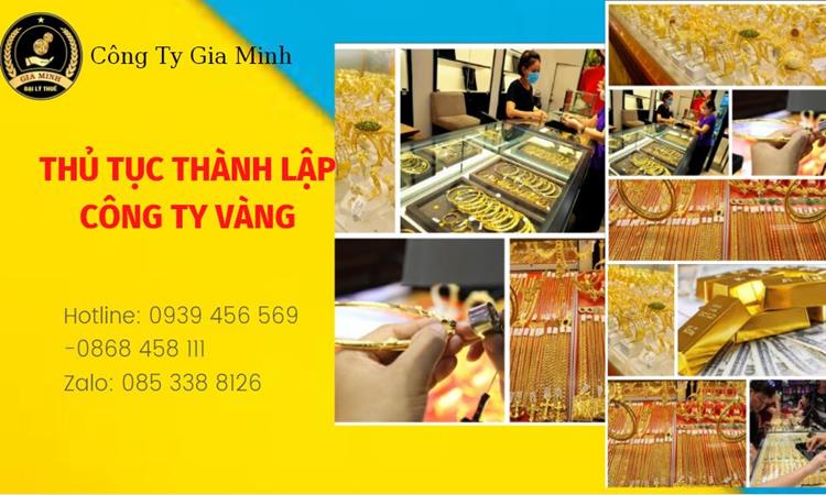 Thủ tục thành lập công ty vàng bạc Quận Tân Bình 