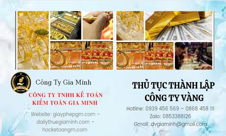 Thủ tục thành lập công ty vàng bạc Quận Tân Phú 