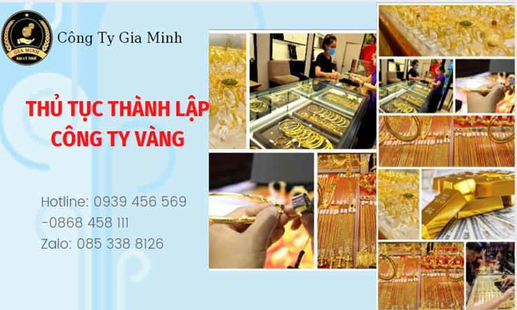 THỦ TỤC THÀNH LẬP CÔNG TY VÀNG BẠC TẠI QUẢNG NGÃI 4 Thủ tục thành lập công ty vàng bạc Quảng Ngãi