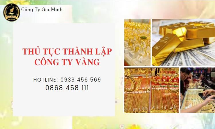 Thủ tục thành lập công ty vàng bạc Thị xã Duy Tiên 