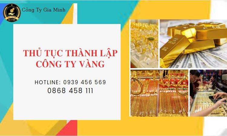 Thủ tục thành lập công ty vàng bạc Thừa Thiên Huế 