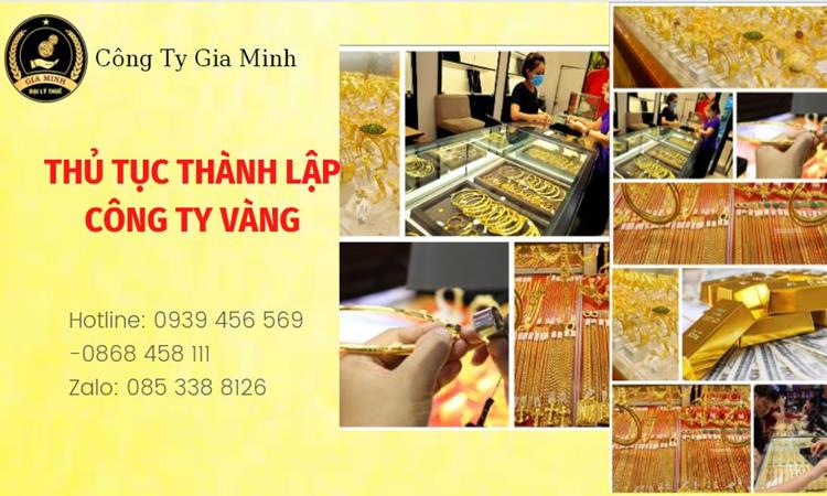 Thủ tục thành lập công ty vàng bạc TP Hưng Yên 