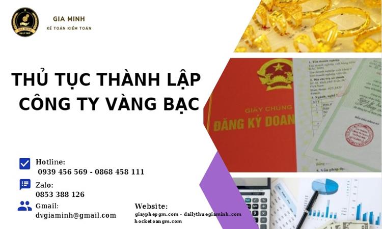 Thủ tục thành lập công ty vàng bạc TPHCM