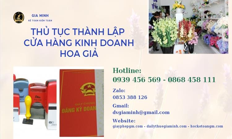 Thủ tục thành lập cửa hàng kinh doanh hoa giả 4 Thủ tục thành lập cửa hàng kinh doanh hoa giả