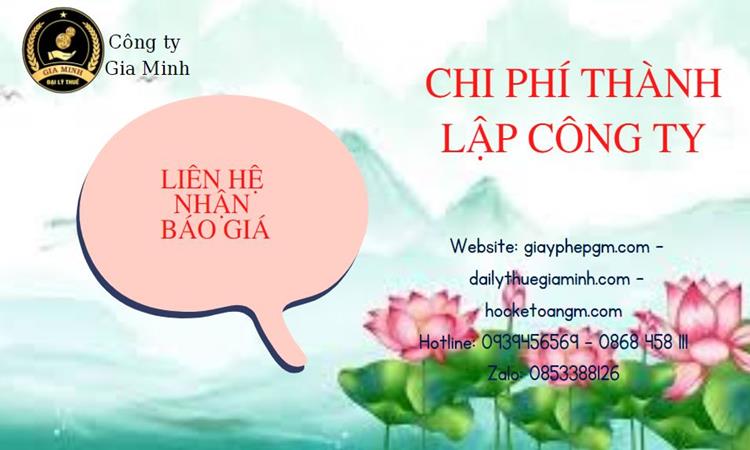 DỊCH VỤ THÀNH LẬP CÔNG TY CÓ VỐN ĐẦU TƯ NƯỚC NGOÀI TẠI THÀNH PHỐ HỒ CHÍ MINH 5 Chi phí thành lập công ty có vốn đầu tư nước ngoài tại Thành Phố Hồ Chí Minh