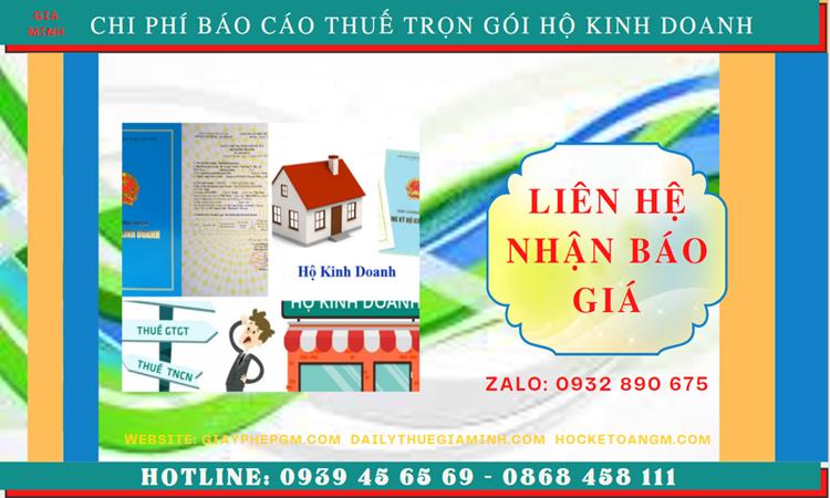 BÁO CÁO THUẾ HỘ KINH DOANH TẠI THÀNH PHỐ HÀ NỘI 5 Chi phí báo cáo thuế hộ kinh doanh tại Thành Phố Hà Nội