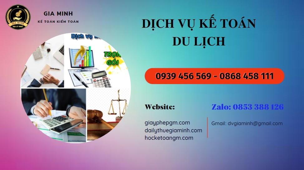 Dịch vụ kế toán du lịch Bạc Liêu 4 Dịch vụ quyết toán thuế du lịch tại Bạc Liêu