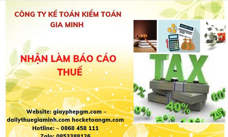 NHẬN LÀM BÁO CÁO THUẾ HÀNG THÁNG GIÁ RẺ TẠI TP HÀ NỘI 8 Thủ tục nhận làm báo cáo thuế hàng tháng giá rẻ tại TP Hà Nội