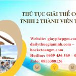 Quy trình giải thể công ty TNHH 2 thành viên trở lên tại Cần Thơ