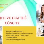 THỦ TỤC GIẢI THỂ CÔNG TY TNHH 2 THÀNH VIÊN TRỞ LÊN TẠI HUYỆN GIA LÂM 6 Quy trình giải thể công ty TNHH 2 thành viên trở lên tại Huyện Gia Lâm