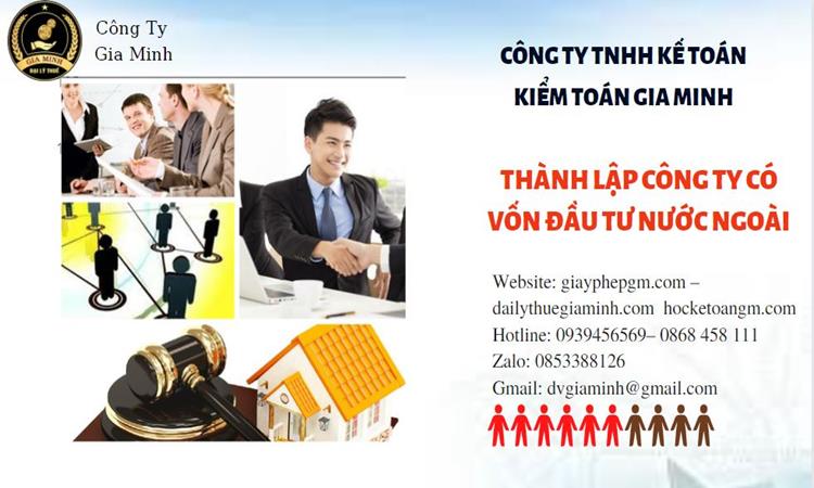 DỊCH VỤ THÀNH LẬP CÔNG TY CÓ VỐN ĐẦU TƯ NƯỚC NGOÀI TẠI LẠNG SƠN 4 Thành lập công ty vốn đầu tư nước ngoài tại Lạng Sơn nhanh chóng