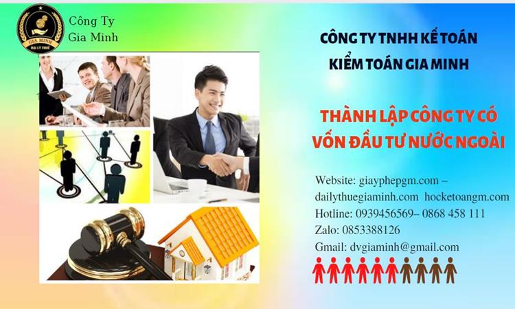 DỊCH VỤ THÀNH LẬP CÔNG TY CÓ VỐN ĐẦU TƯ NƯỚC NGOÀI TẠI QUẬN BÌNH THẠNH 4 Thành lập công ty vốn đầu tư nước ngoài Quận Bình Thạnh nhanh chóng