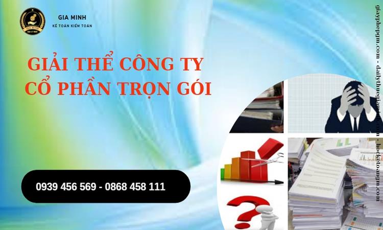 GIẢI THỂ CÔNG TY CỔ PHẦN TẠI LẠNG SƠN TRỌN GÓI ĐẢM BẢO TỐT 4 Thủ tục giải thể công ty cổ phần tại Lạng Sơn