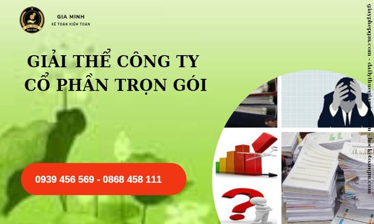 Giải thể công ty cổ phần tại thành phố Đà Nẵng trọn gói đảm bảo tốt 4 Thủ tục giải thể công ty cổ phần tại Thành Phố Đà Nẵng