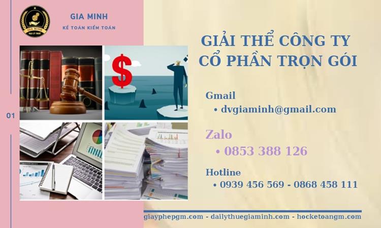 GIẢI THỂ CÔNG TY CỔ PHẦN TẠI TRÀ VINH TRỌN GÓI ĐẢM BẢO TỐT 4 Thủ tục giải thể công ty cổ phần tại Trà Vinh