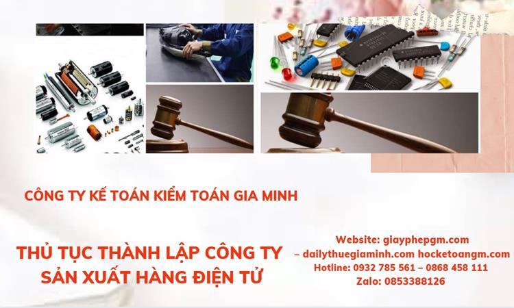 Thủ tục thành lập công ty sản xuất hàng điện tử tại Bà Rịa Vũng Tàu 