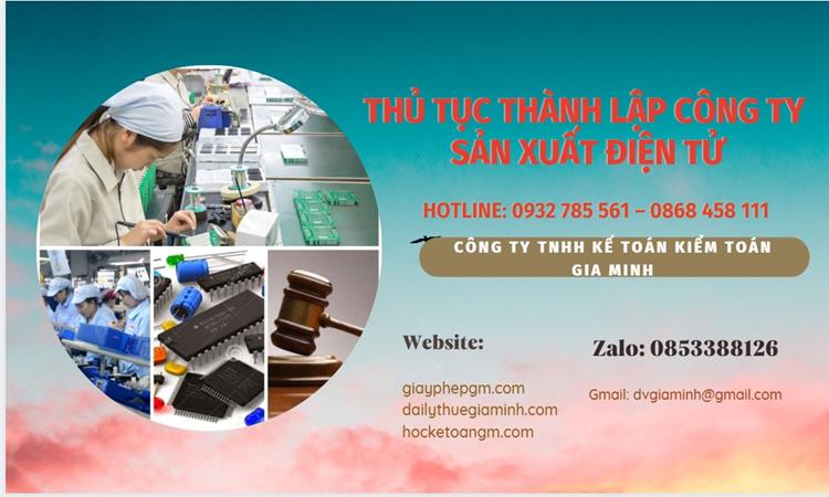 Thủ tục thành lập công ty sản xuất hàng điện tử tại Bắc Kạn 