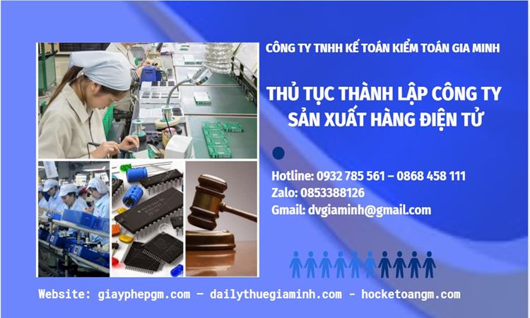 Thủ tục thành lập công ty sản xuất hàng điện tử tại Bến Tre 