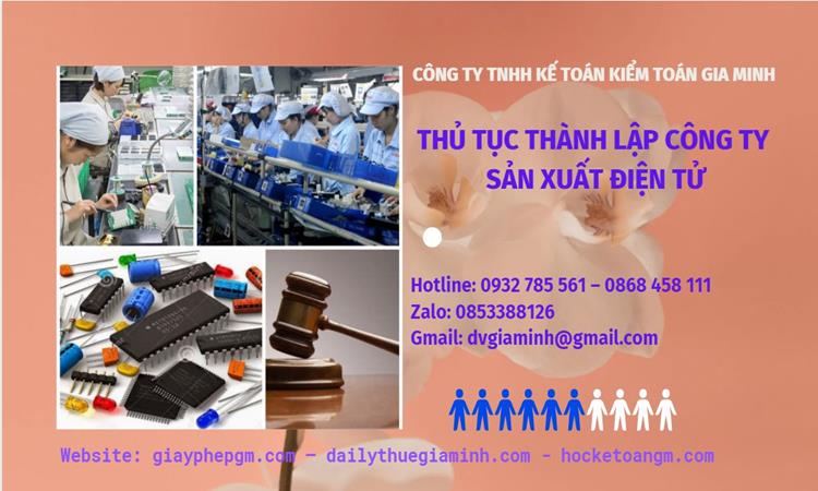 Thủ tục thành lập công ty sản xuất hàng điện tử tại Bình Thuận 