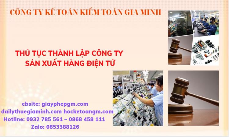  Thủ tục thành lập công ty sản xuất hàng điện tử tại Cao Bằng 