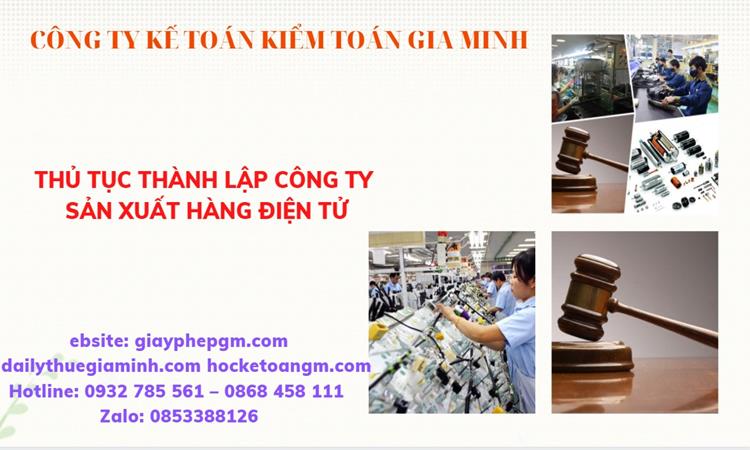 Thủ tục thành lập công ty sản xuất hàng điện tử tại Đồng Tháp 