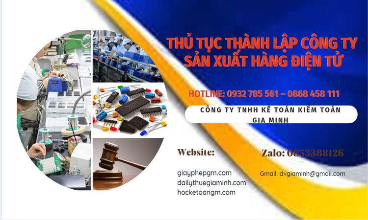  Thủ tục thành lập công ty sản xuất hàng điện tử tại Hà Giang 