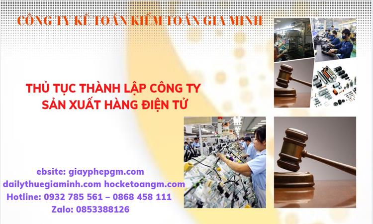 Thủ tục thành lập công ty sản xuất hàng điện tử tại Huế 