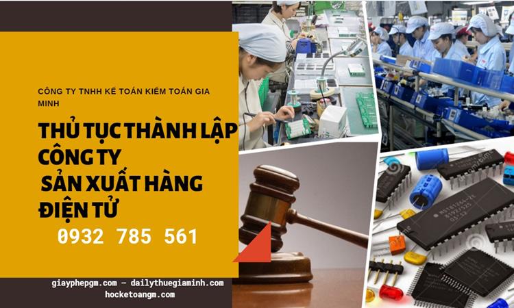 Thủ tục thành lập công ty sản xuất hàng điện tử tại Huyện Hoài Đức 