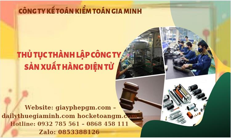Thủ tục thành lập công ty sản xuất hàng điện tử tại Huyện Mỹ Đức 