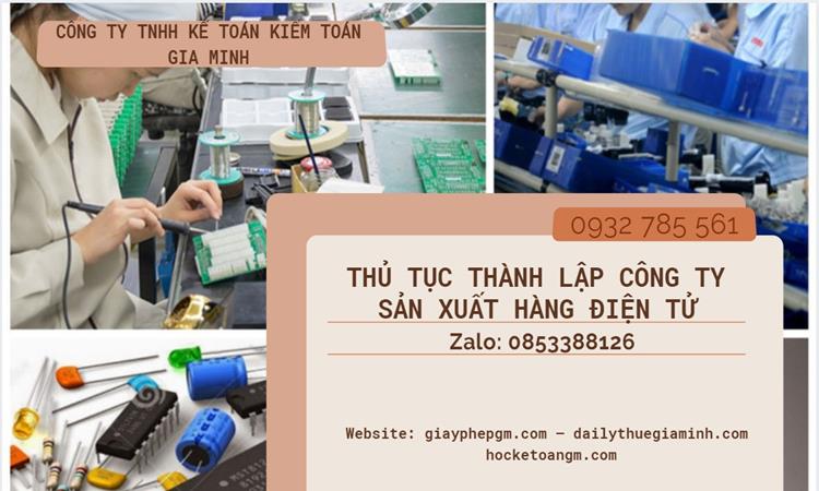 Thủ tục thành lập công ty sản xuất hàng điện tử tại Huyện Thới Lai 