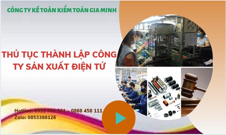 Thủ tục thành lập công ty sản xuất hàng điện tử tại Huyện Từ Liêm 