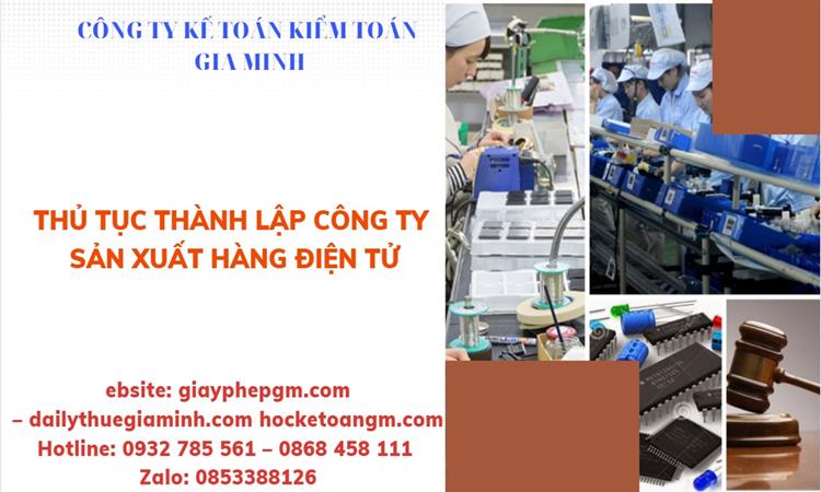 Thủ tục thành lập công ty sản xuất hàng điện tử tại Lai Châu 