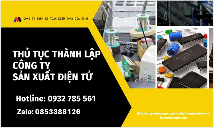  Thành lập doanh nghiệp sản xuất hàng điện tử tại Lâm Đồng 