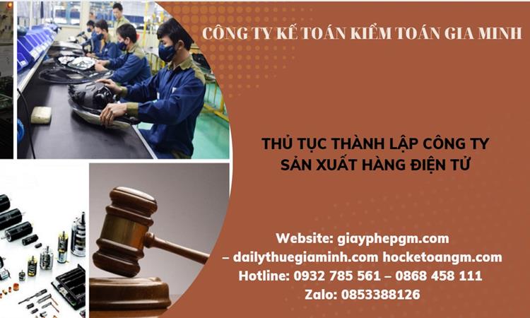 Thủ tục thành lập công ty sản xuất hàng điện tử tại Nghệ An 
