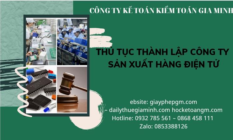 Thủ tục thành lập công ty sản xuất hàng điện tử tại Phú Thọ 