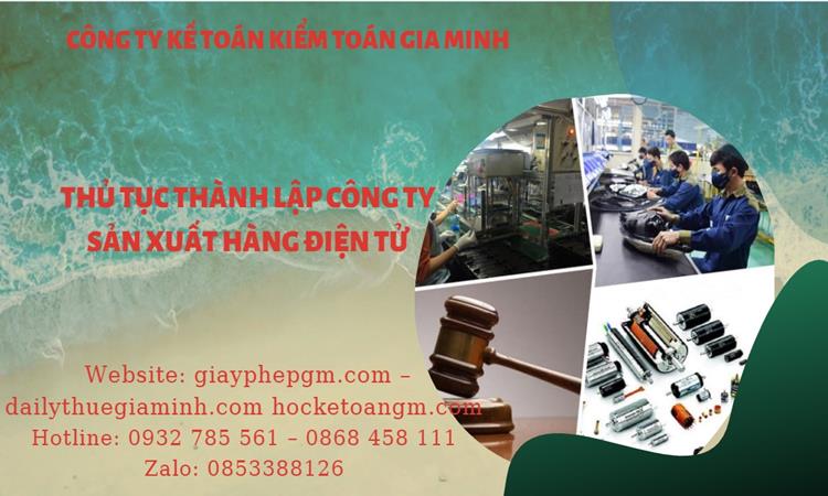 Thủ tục thành lập công ty sản xuất hàng điện tử tại Quận 5
