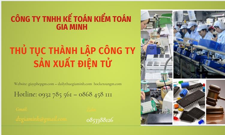 Thủ tục thành lập công ty sản xuất hàng điện tử tại Quận Bắc Từ Liêm 