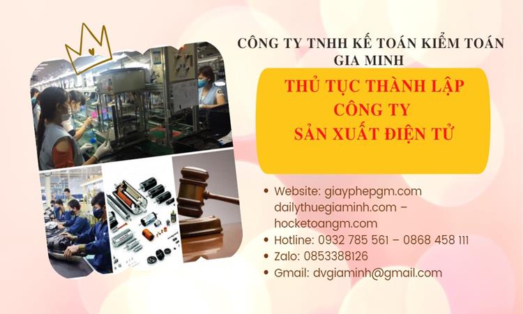 Thủ tục thành lập công ty sản xuất hàng điện tử tại Quận Long Biên 