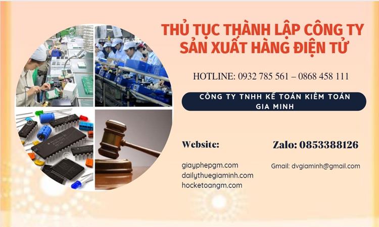 THỦ TỤC THÀNH LẬP CÔNG TY SẢN XUẤT HÀNG ĐIỆN TỬ TẠI QUẬN Ô MÔN 1 Thủ tục thành lập công ty sản xuất hàng điện tử tại Quận Ô Môn
