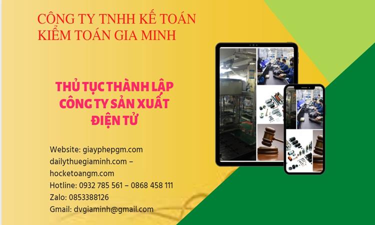 Thủ tục thành lập công ty sản xuất hàng điện tử tại Quận Tân Phú 