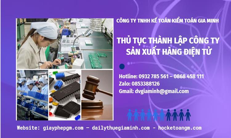 Thủ tục thành lập công ty sản xuất hàng điện tử tại Quận Thốt Nốt 