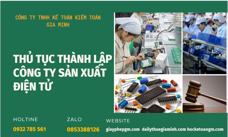 Thủ tục thành lập công ty sản xuất hàng điện tử tại Quảng Trị 