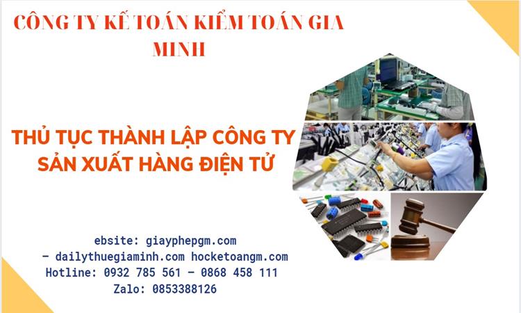 Thủ tục thành lập công ty sản xuất hàng điện tử tại Thái Bình 