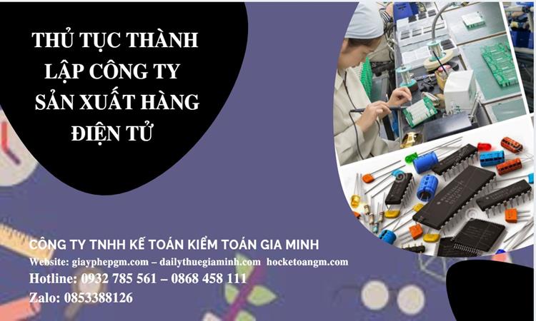 Thủ tục thành lập công ty sản xuất hàng điện tử tại Thành Phố Cần Thơ 
