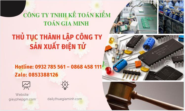 Thủ tục thành lập công ty sản xuất hàng điện tử tại Thành Phố Thủ Đức 