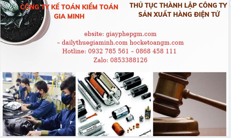 Thủ tục thành lập công ty sản xuất hàng điện tử tại Tiền Giang 