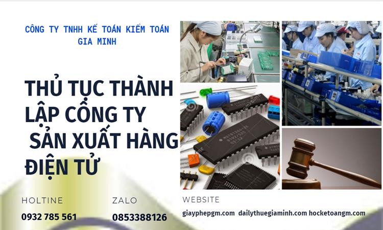 Thủ tục thành lập công ty sản xuất hàng điện tử tại Trà Vinh 